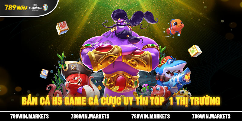 Bắn Cá H5 - Game Cá Cược Uy Tín Top 1 Thị Trường