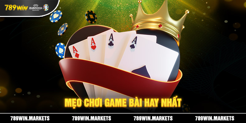 Mẹo chơi game bài hay nhất