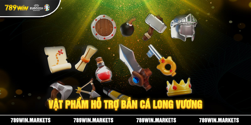 Vật phẩm hỗ trợ bắn cá long vương