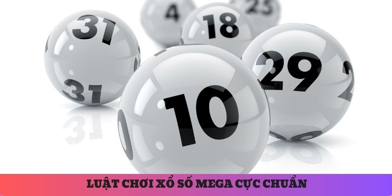 Luật chơi mega chuẩn đang hiện hành tại nhà cái cá cược hiện nay