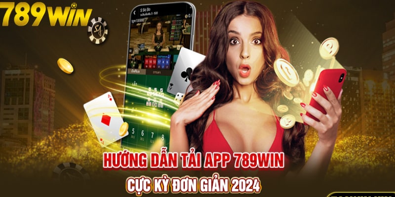 Hướng dẫn tải ứng dụng game cực kỳ nhanh chóng, giản đơn